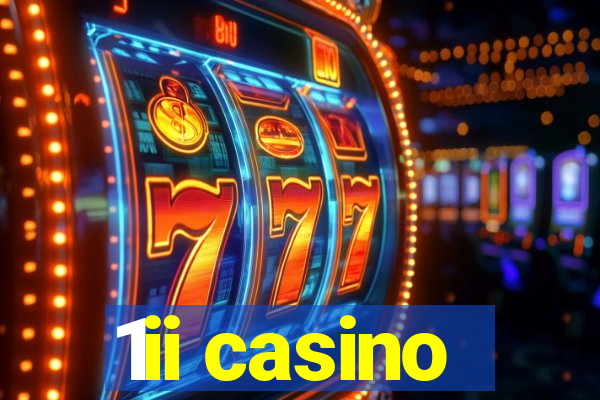 1ii casino